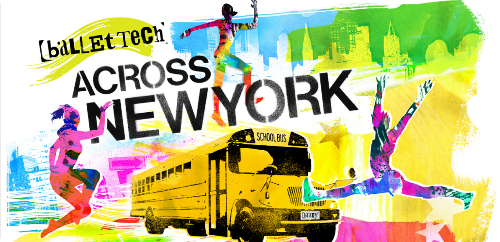 Logo of Ballet Tech Across New York, featuring a colorful backdrop of with an outline of the NYC skyline, with a yellow school bus in the center, and three silhouettes of dancers jumping and leaping in different positions.